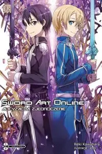 Sword Art Online #14 Alicyzacja: Zjednoczenie - Kawahara Reki