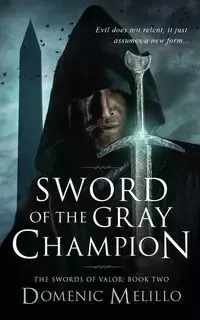 Sword of the Gray Champion - Domenic Melillo