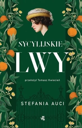 Sycylijskie lwy. Tom 1 - Stefania Auci, Tomasz Kwiecień