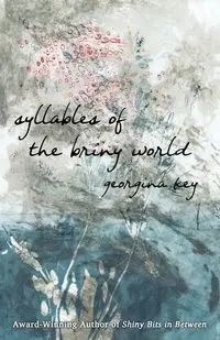 Syllables of the Briny World - Georgina Key