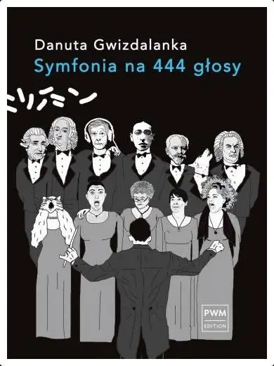 Symfonia na 444 głosy - Danuta Gwizdalanka