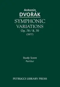 Symphonic Variations, Op.78 / B.70 - Dvorak Antonin