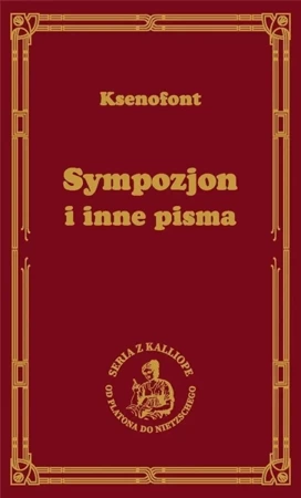 Sympozjon i inne pisma - Ksenofont