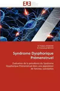 Syndrome dysphorique prémenstruel - Collectif