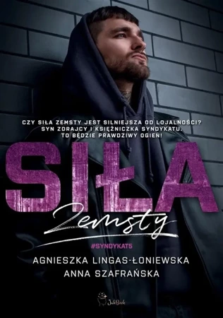 Syndykat T.5 Siła zemsty - Agnieszka Lingas-Łoniewska