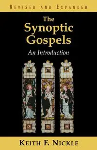 Synoptic Gospels - Keith Nickle Fullerton