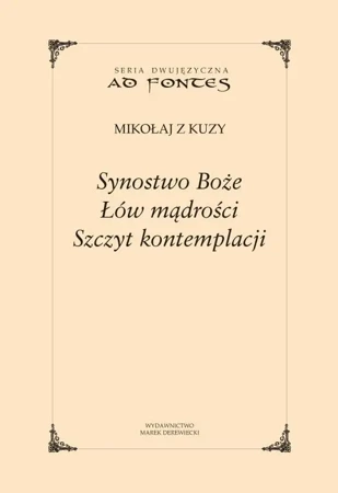 Synostwo Boże. Łów mądrości. Szczyt kontemplacji - Mikołaj z Kuzy