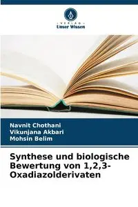 Synthese und biologische Bewertung von 1,2,3-Oxadiazolderivaten - Chothani Navnit