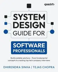 System Design Guide for Software Professionals - Sinha Dhirendra