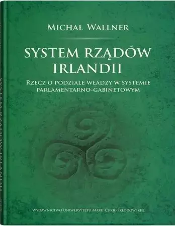 System rządów Irlandii - Michał Wallner