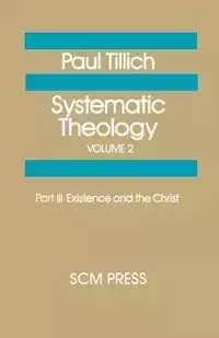 Systematic Theology Volume 2 - Paul Tillich