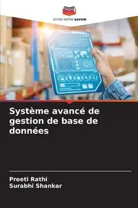 Système avancé de gestion de base de données - Rathi Preeti