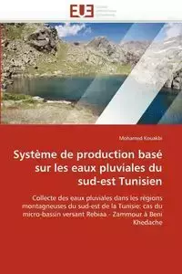 Système de production basé sur les eaux pluviales du sud-est tunisien - KOUAKBI-M