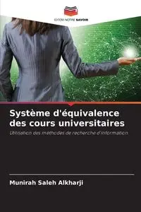 Système d'équivalence des cours universitaires - Alkharji Munirah Saleh