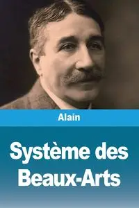 Système des Beaux-Arts - Alain