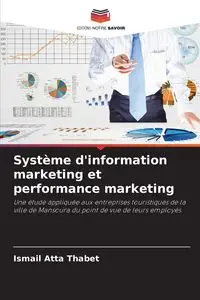 Système d'information marketing et performance marketing - Thabet Ismail Atta