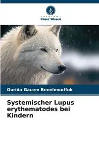 Systemischer Lupus erythematodes bei Kindern - GACEM BENELMOUFFOK Ourida