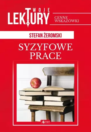 Syzyfowe prace twoje lektury - Stefan Żeromski