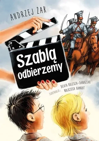 Szablą odbierzemy - Andrzej Żak