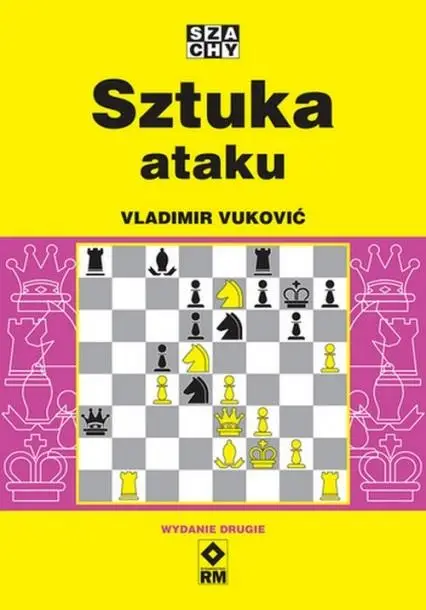 Szachy. Sztuka ataku w.2 - Vukovic Vladimir