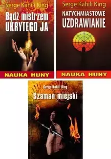 Szaman miejski + Nauka Huny Pakiet 3 książek - Serge Kahili King
