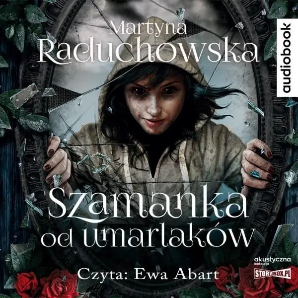 Szamanka od umarlaków. Audiobook - Martyna Raduchowska