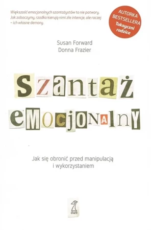 Szantaż emocjonalny - Susan Donna Forward Frazier