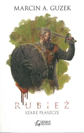 Szare Płaszcze. Rubież - Marcin A. Guzek