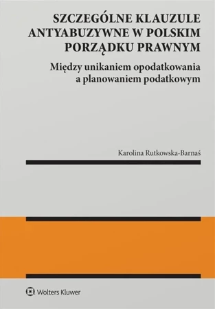 Szczególne klauzule antyabuzywne w polskim... - Karolina Rutkowska-Barnaś