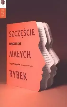 Szczęście małych rybek - Simon Leys