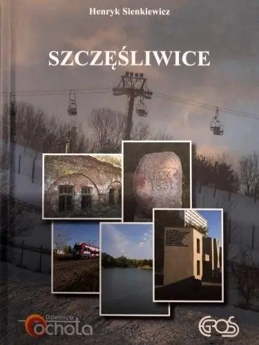 Szczęśliwice - Henryk Sienkiewicz