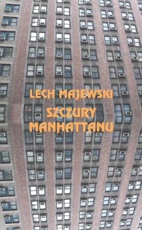 Szczury manhattanu wyd. 3 - Lech Majewski