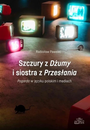 Szczury z "Dżumy" i siostra z "Przesłania" - Radosław Pawelec