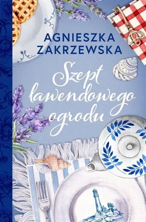 Szept lawendowego ogrodu - Agnieszka Zakrzewska