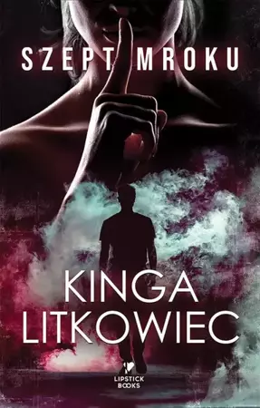 Szept mroku - Kinga Litkowiec