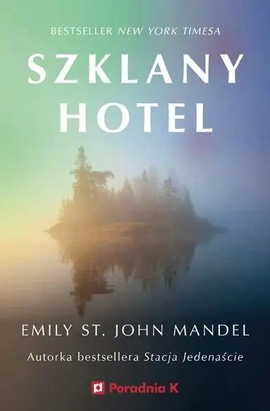 Szklany hotel - St. John Emily Mandel