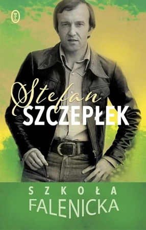 Szkoła Falenicka - Stefan Szczepłek