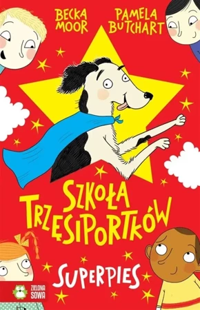 Szkoła Trzęsiportków. Superpies - Pamela Butchart