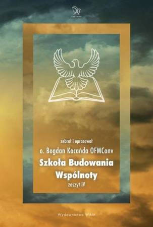 Szkoła budowania wspólnoty. Zeszty 5 - Bogdan Kocańda OFMConv