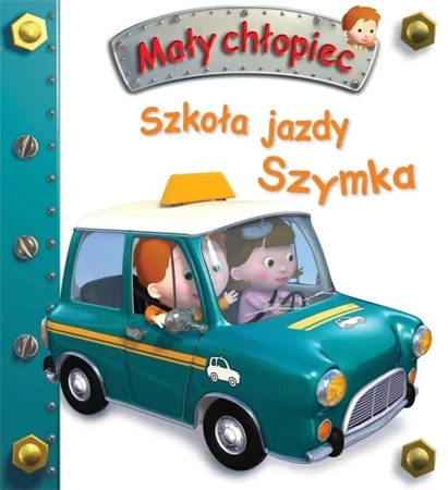 Szkoła jazdy Szymka. Mały chłopiec - Nathalie Belineau