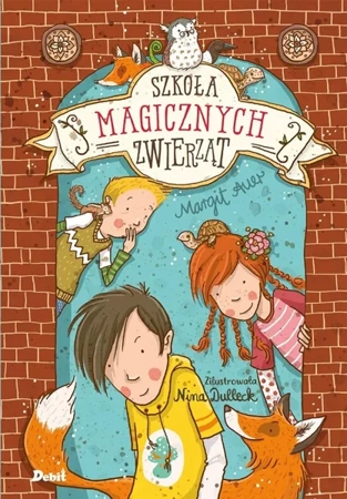 Szkoła magicznych zwierząt T.1 - Margit Auer, Agata Janiszewska