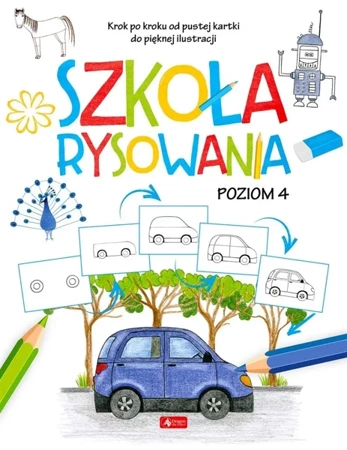 Szkoła rysowania. Poziom 4 - praca zbiorowa