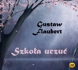 Szkoła uczuć audiobook - Gustave Flaubert