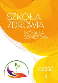 Szkoła zdrowia Michaiła Sowietowa Część 4 - Sowietow Michaił