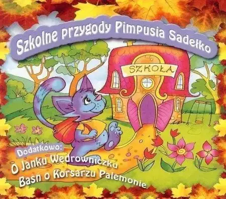 Szkolne przygody Pimpusia Sadełko CD - praca zbiorowa
