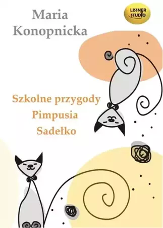 Szkolne przygody Pimpusia Sadełko audiobook - Maria Konopnicka