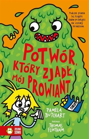 Szkolne szaleństwa. Potwór, który zjadł mój.. - Pamela Butchart, Thomas Flintham, Barbara Górecka