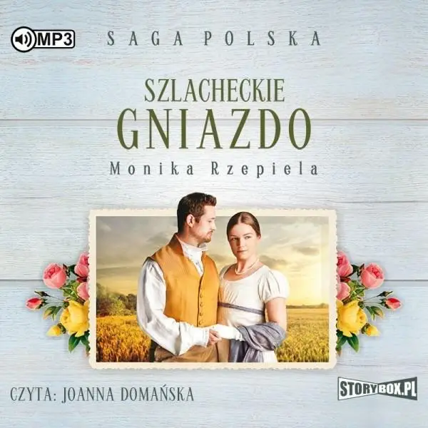 Szlacheckie gniazdo T.1 audiobook - Monika Rzepiela