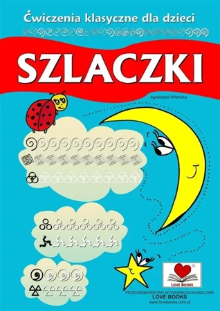 Szlaczki. Ćwiczenia klasyczne dla dzieci - Agnieszka Wileńska