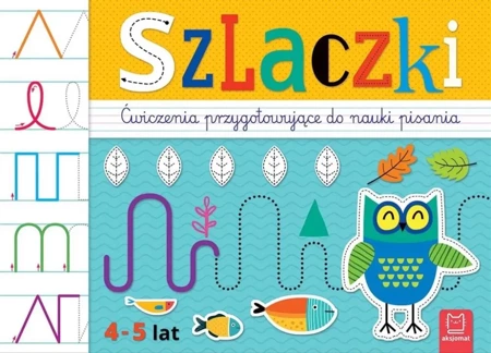 Szlaczki. Ćwiczenia przygotowujące do pisania 4-5 - Agata Kaczyńska